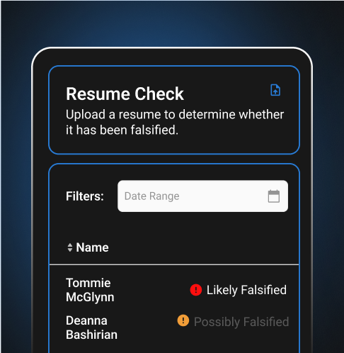 Confidently hire for sensitive and remote roles.